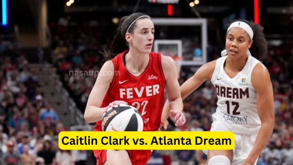 Caitlin Clark vs. Atlanta Dream