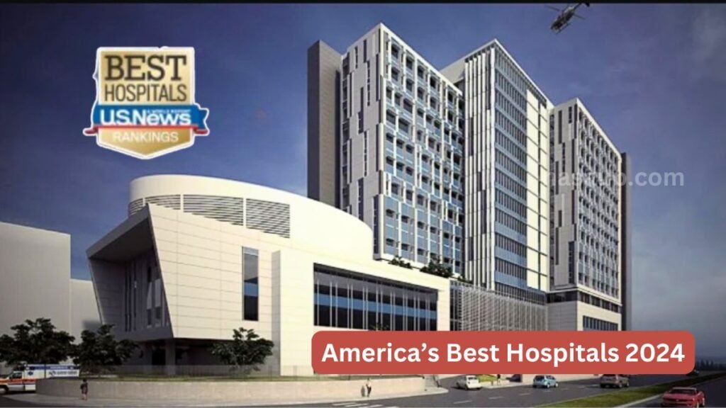 America’s Best Hospitals 2024